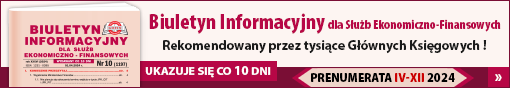 Prenumerata IV-XII 2024: Biuletyn Informacyjny dla Służb Ekonomiczno-Finansowych - ukazuje się co 10 dni! Sklep.Gofin.pl