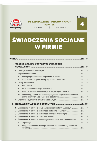Świadczenia socjalne w firmie - dodatek tematyczny nr 4 do Ubezpieczeń i Prawa Pracy nr 4 (622) z dnia 10.02.2025