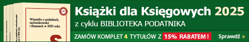 Biblioteka Podatnika: Książki dla Księgowych - zamów komplet 4 tytułów z 15% rabatem! Sprawdź!