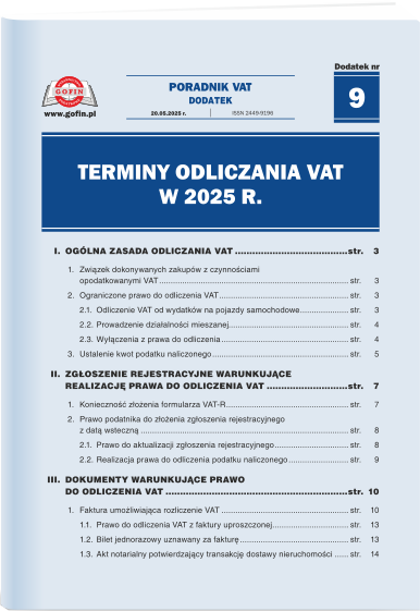 Terminy odliczania VAT w 2025 r. - Dodatek tematyczny nr 9 do Poradnika VAT nr 10 (634) z dnia 20.05.2025