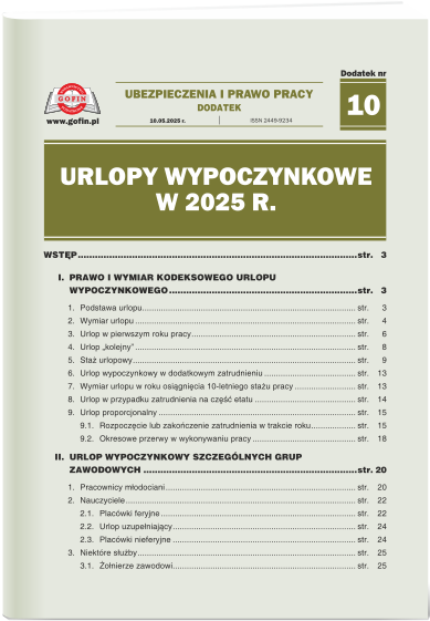 Urlopy wypoczynkowe w 2025 r. - dodatek tematyczny nr 10 do Ubezpieczeń i Prawa Pracy nr 10 (628) z dnia 10.05.2025