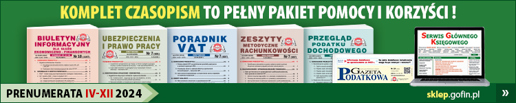 Prenumerata IV-XII 2024: Komplet Czasopism to pełny pakiet pomocy i korzyści! Sklep.Gofin.pl