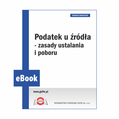 Podatek u źródła - zasady ustalania i poboru