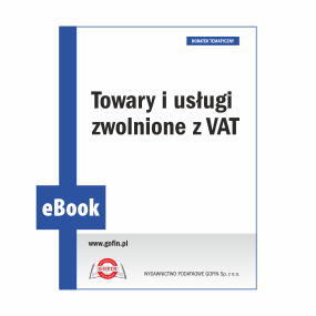 Towary i usługi zwolnione z VAT