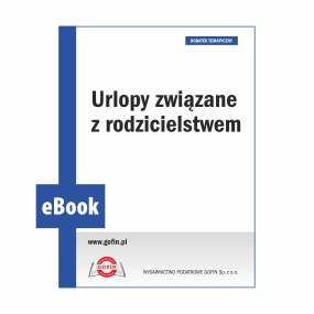 Urlopy związane z rodzicielstwem
