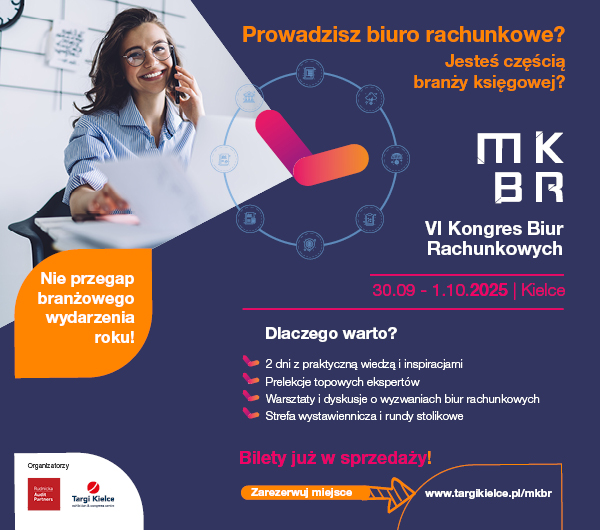 MKBR - VI Międzynarodowy Kongres Biur Rachunkowych 30.09-1.10.2025 - Centrum Kongresowe Targi Kielce – Szczegóły na targikielce.pl/mkbr »